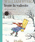 Portada de Irene la valiente de William Steig — Blackie Books