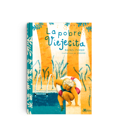 Portada de La pobre viejecita, Rafael Pombo y Maguma, Amanuta