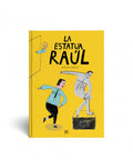La estatua de Raúl - Leo Leo Libros