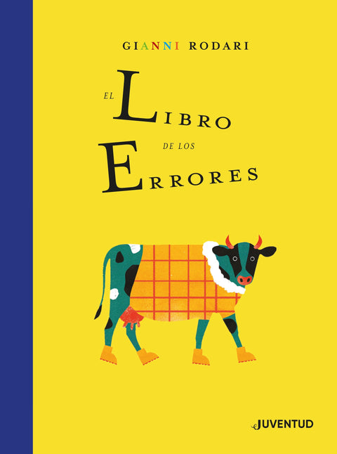 Portada de El libro de los errores, de Gianni Rodari, ilustrado por Chiara Armellini, Editorial Juventud