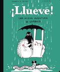 Portada de ¡Llueve! de Ramón D. Veiga e Iván R. — Takatuka