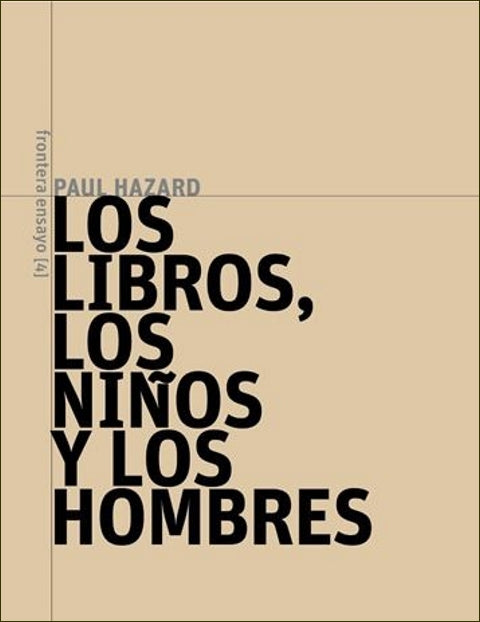 Portada de Los libros, los niños y los hombres, de Paul Hazard, Babel Libros
