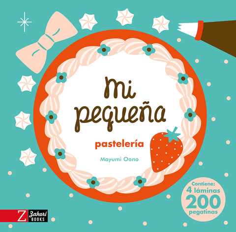 Mi pequeña pastelería, de Mayumi Oono — portada oficial Zahorí Books