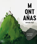 Portada de Montañas, menudo viaje, de Javier Bermúdez y Mercè López