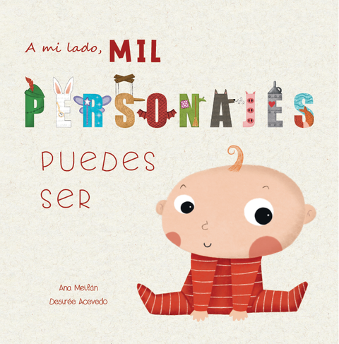 A mi lado, mil personajes puedes ser