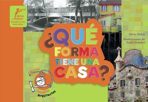 Portada de ¿Qué forma tiene una casa? — Arte a Babor