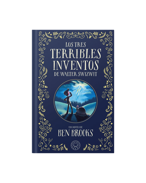 Portada de Los tres terribles inventos de Walter Swizwit