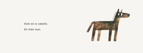 Interior de Tu caballo: Este es tu caballo. Es todo tuyo.
