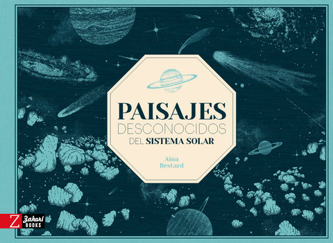 Paisajes desconocidos del sistema solar, de Aina Bestard — portada oficial Zahorí Books