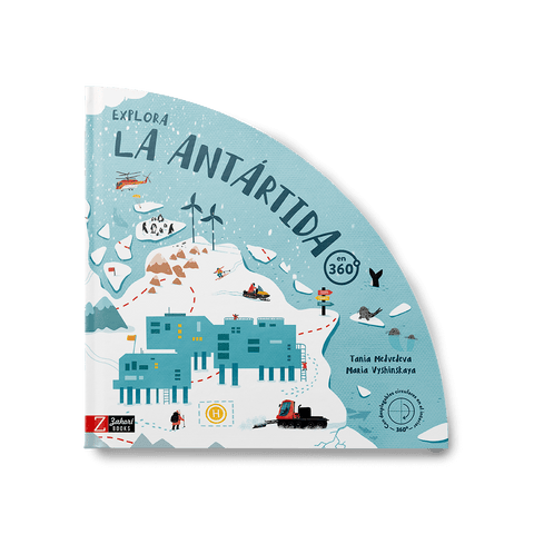 Explora la Antártida en 360º, de Tania Medvedeva y Maria Vyshinskaya — portada oficial Zahorí Books