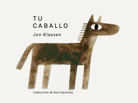 Portada de Tu caballo de Jon Klassen