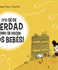 Portada de ¡Yo sé de verdad cómo se hacen los bebés!, de Monsieur Mouch y Maria-Paz