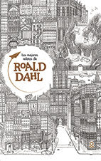 Los mejores relatos de Roald Dahl - Leo Leo Libros