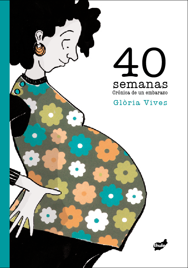 40 semanas (crónicas de un embarazo)