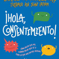 ¡Hola, consentimiento! - Leo Leo Libros