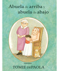Abuela de arriba y abuela de abajo - Leo Leo Libros