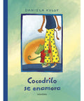 Cocodrilo se enamora - Leo Leo Libros