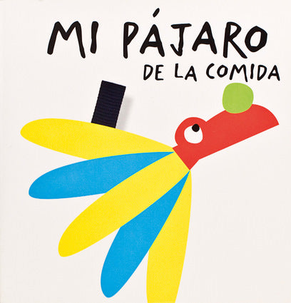 Mi pájaro de la comida - Leo Leo Libros