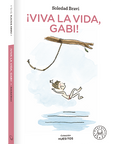 ¡Viva la vida, Gabi! - Leo Leo Libros