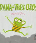 Rana de tres ojos - Leo Leo Libros