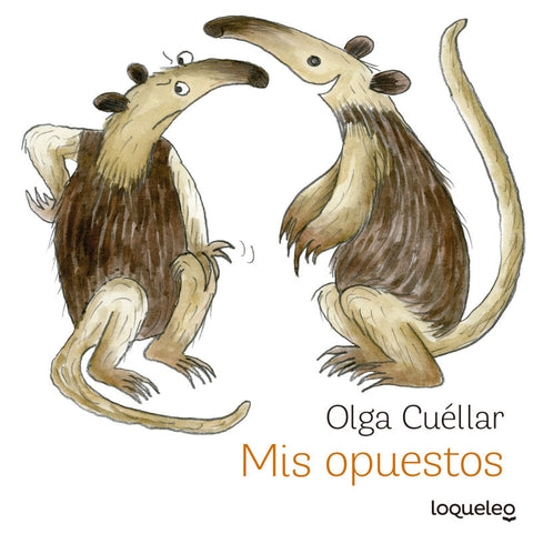 Mis opuestos - Leo Leo Libros