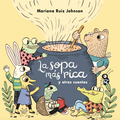 La sopa más rica y otros cuentos - Leo Leo Libros