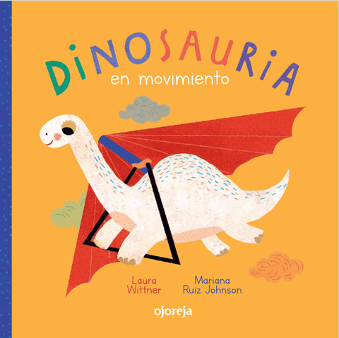 Dinosauria en movimiento - Leo Leo Libros