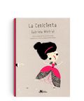 La Cenicienta: Gabriela Mistral - Leo Leo Libros
