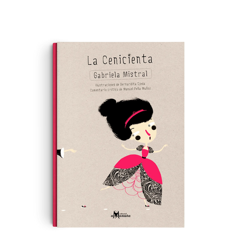 La Cenicienta: Gabriela Mistral - Leo Leo Libros