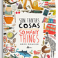 Son tantas cosas