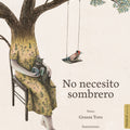 No necesito sombrero - Leo Leo Libros