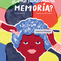 ¿Cómo funciona la memoria? - Leo Leo Libros