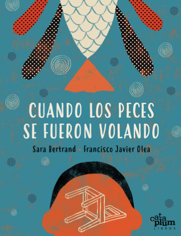 Cuando los peces se fueron volando