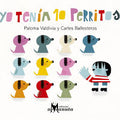 Yo tenía 10 perritos - Leo Leo Libros