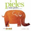 Pieles y más pieles - Leo Leo Libros