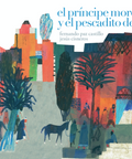 El príncipe moro y el pescadito de oro - Leo Leo Libros