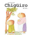 Chigüiro se va... - Leo Leo Libros