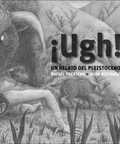 ¡Ugh! Un relato del pleistoceno - Leo Leo Libros