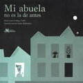 Mi abuela no es la de antes - Leo Leo Libros