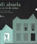 Mi abuela no es la de antes - Leo Leo Libros