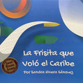 La frisita que voló el Caribe - Leo Leo Libros