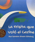 La frisita que voló el Caribe - Leo Leo Libros