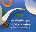 La frisita que voló el Caribe - Leo Leo Libros