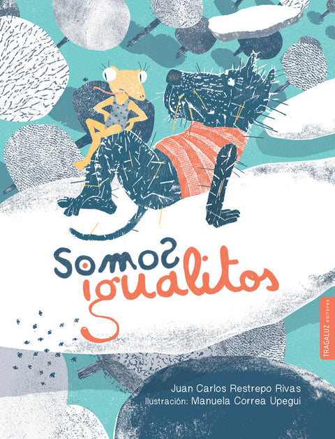 Somos igualitos - Leo Leo Libros