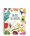 Nutre tu cuerpo - Leo Leo Libros