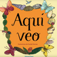 Aquí veo