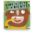 La vida secreta de los dientes - Leo Leo Libros