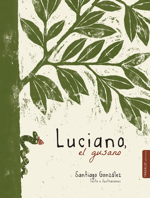 Luciano, el gusano - Leo Leo Libros