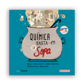 Química hasta en la sopa - Leo Leo Libros