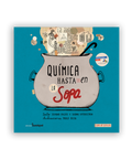 Química hasta en la sopa - Leo Leo Libros